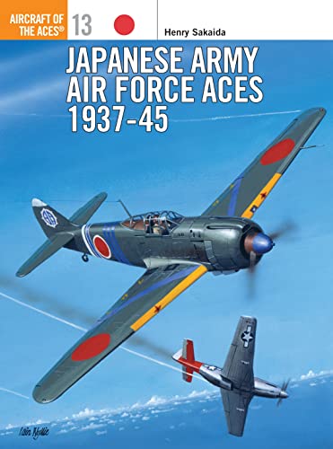 Stock image for Japanese Army Air Force Aces 1937-1945 (Osprey Aircraft of the Aces No 13) for sale by monobooks