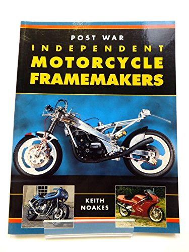 Stock image for Post War Independent Motorcycle Framemakers for sale by GF Books, Inc.