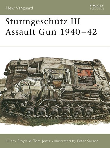 Beispielbild fr Sturmgeschütz III Assault Gun 1940"42 (New Vanguard) zum Verkauf von BooksRun