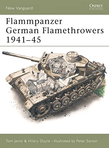 Stock image for Flammpanzer German Flamethrowers 1941-45 for sale by Nelsons Books