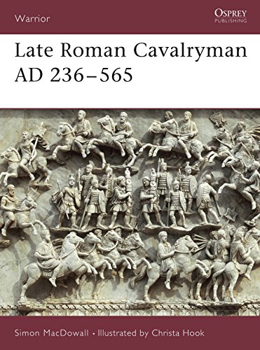 Late Roman Cavalryman AD 236â€“565 (Warrior, 15) (9781855325678) by MacDowall, Simon