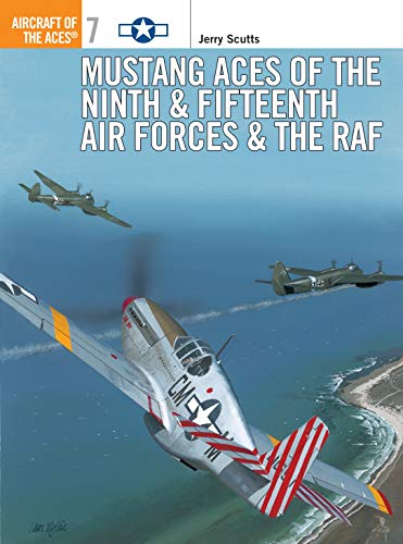 Immagine dell'editore per Mustang Aces of the Ninth & Fifteenth Air Forces & the RAF venduto da ThriftBooks-Phoenix