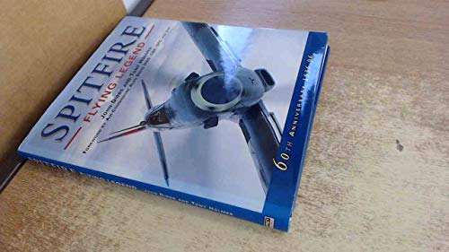 Imagen de archivo de Spitfire Flying Legend: Flying Legend - 60th Anniversary 1936-96 a la venta por WorldofBooks