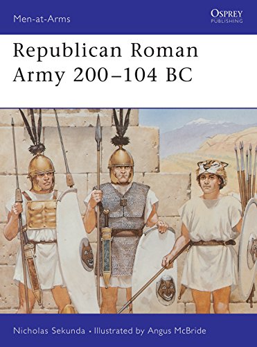 Republican Roman Army 200â€“104 BC (Men-at-Arms) (9781855325982) by Nick Sekunda; Angus McBride