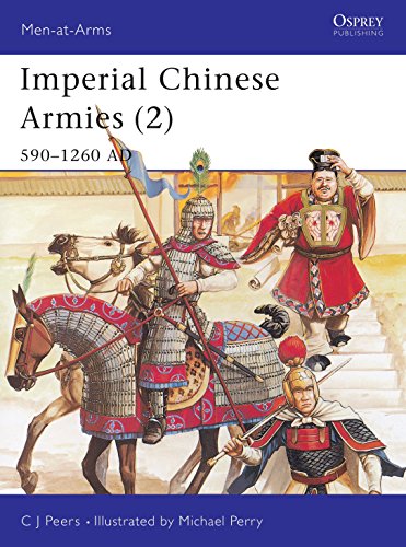 Beispielbild fr Imperial Chinese Armies (2): 590-1260 AD (Volume 2) zum Verkauf von Anybook.com