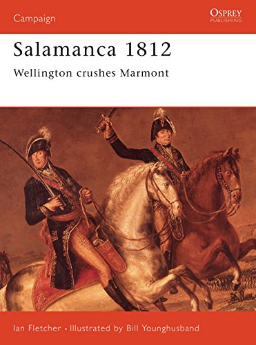 Beispielbild fr Salamanca 1812: Wellington Crushes Marmont: No. 48 (Campaign) zum Verkauf von WorldofBooks