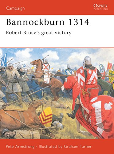 Beispielbild fr Bannockburn 1314 - Robert Bruce's Great Victory zum Verkauf von Eastleach Books