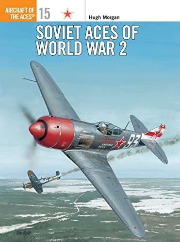 Imagen de archivo de Soviet Aces of World War 2 (Osprey Aircraft of the Aces No 15) a la venta por HPB-Red