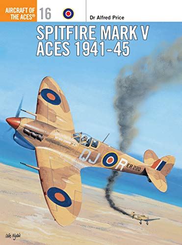 Stock image for Spitfire Mark V Aces 1941-1945 (Osprey Aircraft of the Aces No 16) for sale by My Dead Aunt's Books