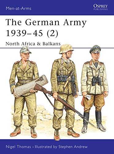Stock image for The German Army 1939-45 (2) : North Africa & Balkans (Men-At-Arms Series, 316) for sale by HPB-Red