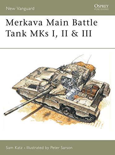 Stock image for Merkava Main Battle Tank MKs I, II & III: Main Battle Tank, 1977-96: No.21 (New Vanguard) for sale by WorldofBooks
