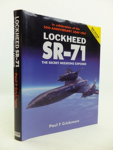 Beispielbild fr Lockheed SR-71 : The Secret Missions Exposed zum Verkauf von Better World Books