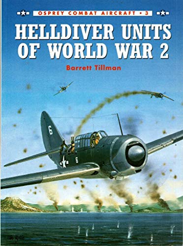 Stock image for Helldiver Units of World War 2 (Osprey Combat Aircraft 3) for sale by My Dead Aunt's Books