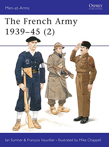 Beispielbild fr The French Army 1939-45 (2): Free French, Fighting French & the Army of Liberation: v.2 (Men-at-Arms) zum Verkauf von WorldofBooks