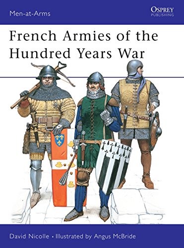 French Armies of the Hundred Years War - David Nicolle