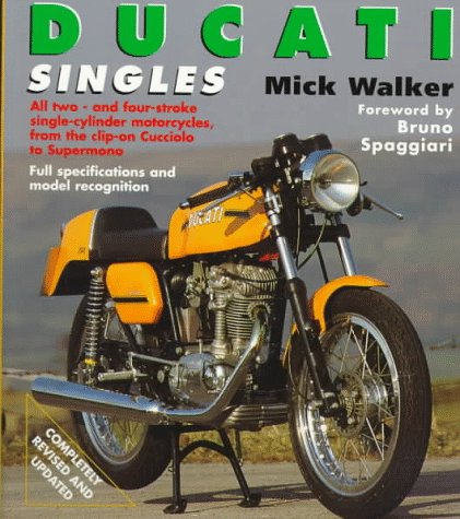 9781855327177: Ducati Singles: All Two-And Four-Stroke Single-Cylinder Motorcycles, Including Mototrans - 1945 Onwards