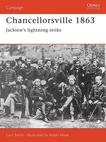 9781855327214: Chancellorsville 1863: Jackson's Lightning Strike (Campaign)