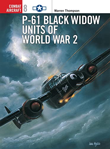 Stock image for P-61 Black Widow Units of World War 2 (Osprey Combat Aircraft 8) for sale by GF Books, Inc.