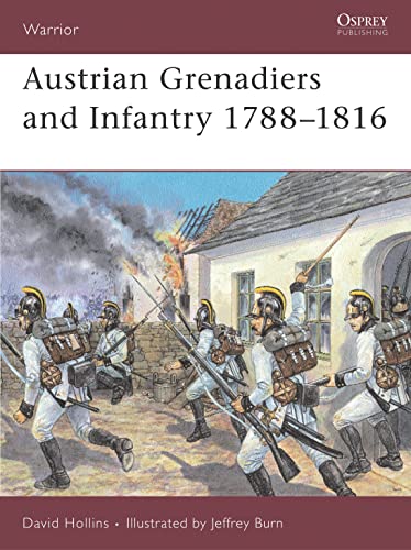 Stock image for Austrian Grenadiers and Infantry 1788-1816 (Warrior) for sale by Bahamut Media