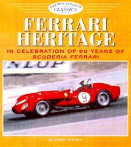 Imagen de archivo de Ferrari Heritage: In Celebration of 60 Years of Scuderia Ferrari (Osprey Colour Classics) a la venta por Books From California