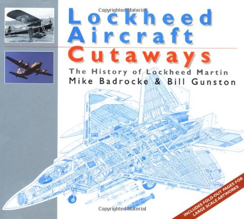 Beispielbild fr Lockheed Aircraft: The History of Lockheed Martin (Aircraft Cutaways) zum Verkauf von HPB-Red