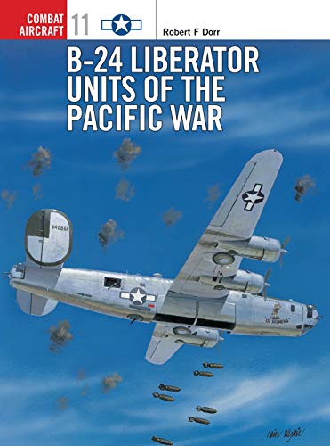 Stock image for B-24 Liberator Units of the Pacific War (Osprey Combat Aircraft 11) for sale by SecondSale