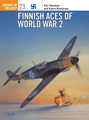 Stock image for Finnish Aces of World War 2. Osprey Aircraft of the Aces, No. 23 for sale by Kisselburg Military Books