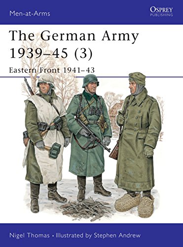 The German Army 1939â€“45 (3): Eastern Front 1941â€“43 (Men-at-Arms) (9781855327955) by Thomas, Nigel