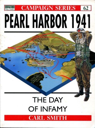 9781855327986: Pearl Harbor 1941: The day of infamy: America Plunges into War: No. 62 (Campaign)