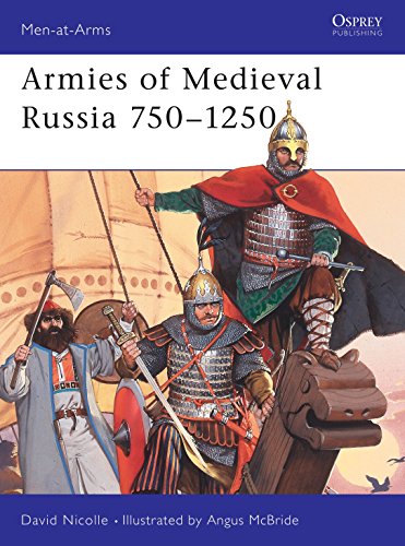 Imagen de archivo de Armies of Medieval Russia, 750-1250 (Men-At-Arms Series, 333) a la venta por HPB-Red