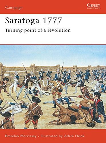 Saratoga 1777: Turning Point of a Revolution (Campaign) (9781855328624) by Morrissey, Brendan