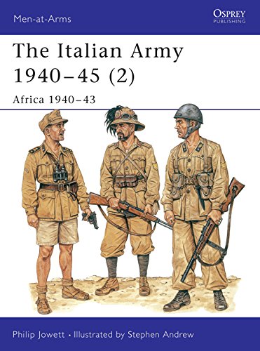 Stock image for The Italian Army 1940 "45 (2): Africa 1940 "43 (Men-at-Arms) (Vol 2) for sale by Books From California