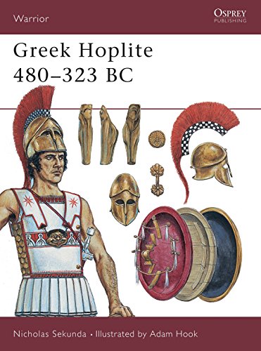 Beispielbild fr Greek Hoplite 480-323 BC: Weapons, Armour, Tactics: No. 27 (Warrior) zum Verkauf von WorldofBooks