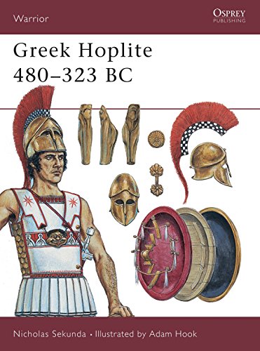 Stock image for Greek Hoplite, 480-323 BC: Weapons, Armour, Tactics for sale by THE SAINT BOOKSTORE