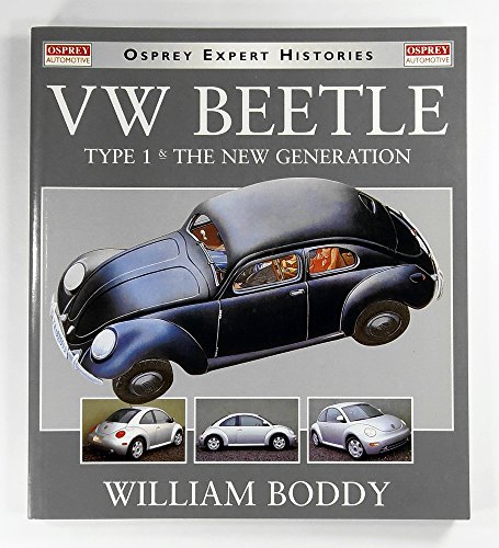 Volkswagen Beetle Type 1 and the New Generation (Osprey Expert Histories)