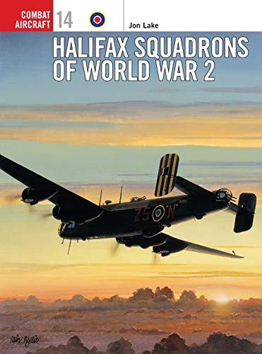 Stock image for Halifax Squadrons of World War 2 (Osprey Combat Aircraft 14) for sale by Half Price Books Inc.