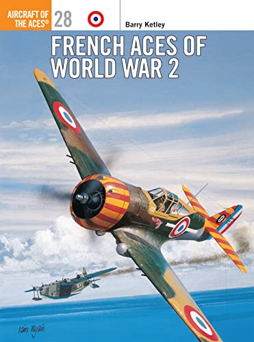 Beispielbild fr Osprey Aircraft Of The Aces 28 : French Aces of World War 2 zum Verkauf von Geoff Blore`s Books