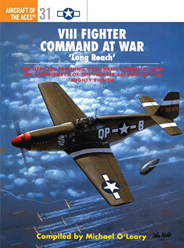 Imagen de archivo de VIII Fighter Command at War: "Long Reach" Osprey Aircraft of the Aces. No. 31 a la venta por Kisselburg Military Books