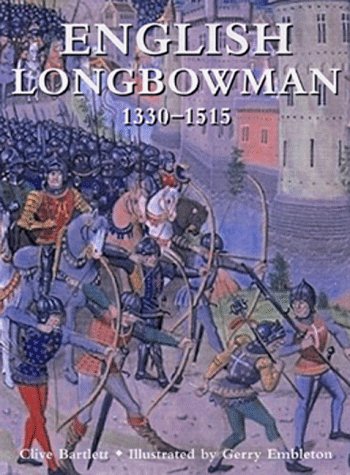 Imagen de archivo de English Longbowman 1330-1515 (Trade Editions) a la venta por WorldofBooks