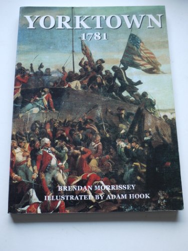 Stock image for Yorktown 1781: The World Turned Upside Down for sale by ThriftBooks-Dallas