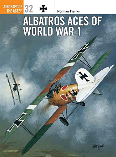 Albatros Aces of World War 1. Aircraft of the Aces 32. - Franks, Norman