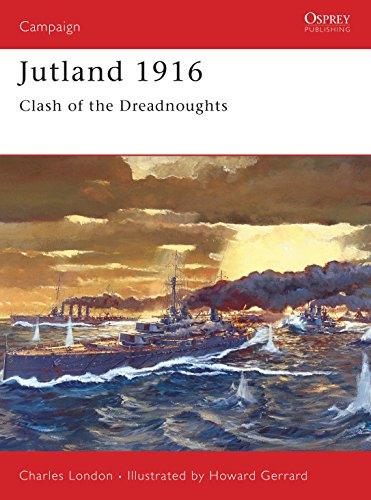 Jutland 1916. Clash of the Dreadnoughts. Osprey Military Campaign Series No. 72
