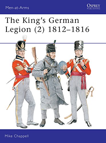 Beispielbild fr The King's German Legion (2): 1812-16: v. 2 (Men-at-Arms) zum Verkauf von WorldofBooks