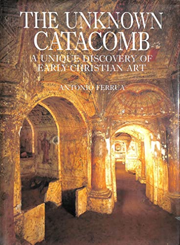 Beispielbild für The Unknown Catacomb: Unique Discovery of Early Christian Art zum Verkauf von WorldofBooks