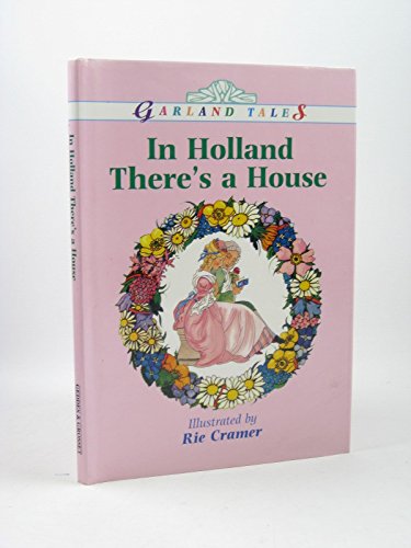 Beispielbild fr In Holland There's a House zum Verkauf von Goldstone Books