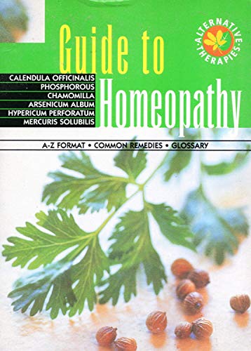 Imagen de archivo de Guide to Homeopathy a la venta por Better World Books