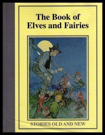 Beispielbild fr Fairies and Elves zum Verkauf von WorldofBooks