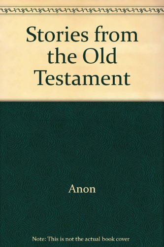 Stock image for Stories from the Old Testament for sale by AwesomeBooks