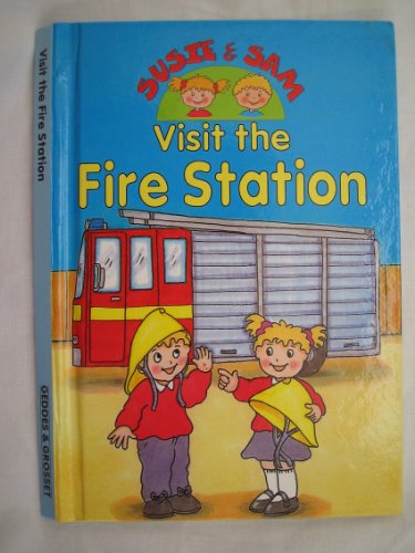 Stock image for Visit the Fire Station (Susie & Sam) for sale by AwesomeBooks
