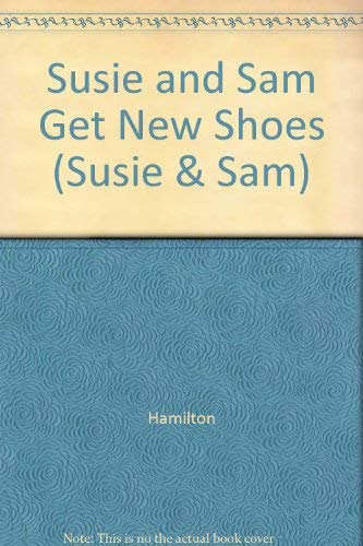 Beispielbild fr Susie and Sam Get New Shoes (Susie & Sam S.) zum Verkauf von WorldofBooks